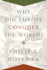 Image for Why did Europe conquer the world?