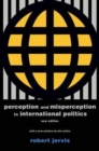 Image for Perception and misperception in international politics