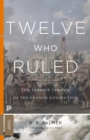 Image for Twelve Who Ruled : The Year of Terror in the French Revolution