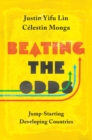 Image for Beating the Odds : Jump-Starting Developing Countries