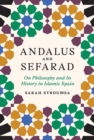 Image for Andalus and Sefarad  : on philosophy and its history in Islamic Spain