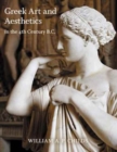 Image for Greek art and aesthetics in the fourth century B.C.