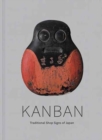 Image for Kanban : Traditional Shop Signs of Japan