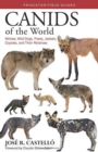 Image for Canids of the World : Wolves, Wild Dogs, Foxes, Jackals, Coyotes, and Their Relatives