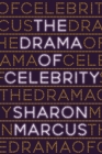 Image for The Drama of Celebrity