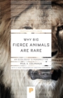 Image for Why Big Fierce Animals Are Rare : An Ecologist&#39;s Perspective