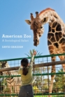 Image for American zoo  : a sociological safari
