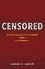 Image for Censored  : distraction and diversion inside China&#39;s great firewall