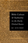 Image for Bible culture and authority in the early United States