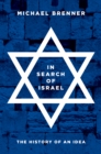 Image for In searching of Israel  : the history of an idea