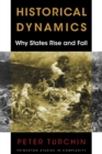 Image for Historical Dynamics : Why States Rise and Fall