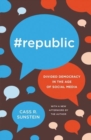 Image for `Republic  : divided democracy in the age of social media