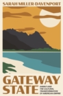 Image for Gateway State : Hawai‘i and the Cultural Transformation of American Empire