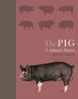 Image for The pig  : a natural history