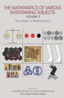 Image for The mathematics of various entertaining subjectsVolume 3,: The magic of mathematics