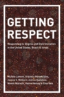 Image for Getting respect  : responding to stigma and discrimination in the United States, Brazil, and Israel