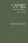 Image for Philosophy of Physics : Quantum Theory
