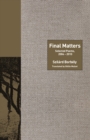 Image for Final Matters: Selected Poems, 2004-2010