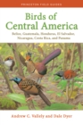 Image for Birds of Central America: Belize, Guatemala, Honduras, El Salvador, Nicaragua, Costa Rica, and Panama