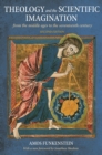 Image for Theology and the Scientific Imagination: From the Middle Ages to the Seventeenth Century, Second Edition