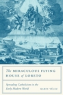 Image for The miraculous flying house of Loreto