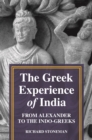 Image for Greek Experience of India: From Alexander to the Indo-Greeks