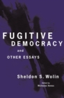 Image for Fugitive Democracy: And Other Essays