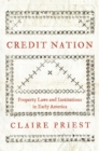 Image for Credit Nation: Property Laws and Institutions in Early America