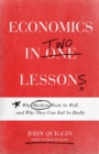 Image for Economics in two lessons: why markets work so well, and why they can fail so badly