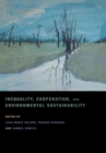 Image for Inequality, cooperation, and environmental sustainability