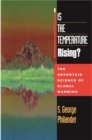 Image for Is the temperature rising?: the uncertain science of global warming
