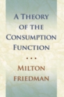 Image for A Theory of the Consumption Function