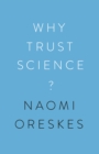 Image for Why Trust Science?