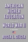 Image for American Higher Education Since World War Ii: A History