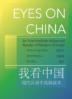 Image for Eyes on China  : an intermediate-advanced reader of modern Chinese