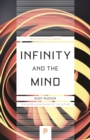 Image for Infinity and the mind  : the science and philosophy of the infinite