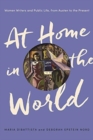 Image for At Home in the World : Women Writers and Public Life, from Austen to the Present