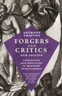 Image for Forgers and Critics, New Edition : Creativity and Duplicity in Western Scholarship