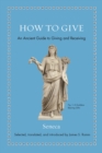 Image for How to Give : An Ancient Guide to Giving and Receiving
