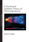 Image for A Dynamical Systems Theory of Thermodynamics : 1