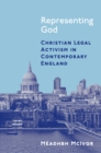 Image for Representing God  : Christian legal activism in contemporary England