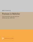 Image for Puritans in Babylon: The Ancient Near East and American Intellectual Life, 1880-1930 : 5225