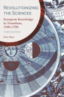 Image for Revolutionizing the sciences  : European knowledge and its ambitions, 1500-1700