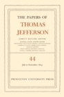 Image for The Papers of Thomas Jefferson, Volume 44 : 1 July to 10 November 1804