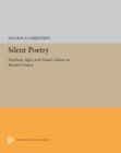 Image for Silent Poetry: Deafness, Sign, and Visual Culture in Modern France : 5246