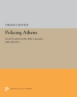 Image for Policing Athens: Social Control in the Attic Lawsuits, 420-320 B.C.