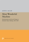 Image for Most Wonderful Machine: Mechanization and Social Change in Berkshire Paper Making, 1801-1885 : 5282