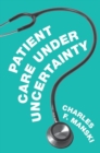 Image for Patient Care under Uncertainty