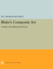 Image for Blake&#39;s Composite Art: A Study of the Illuminated Poetry : 5320