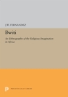 Image for Bwiti: An Ethnography of the Religious Imagination in Africa